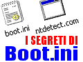 I segreti del file boot.ini e l'avvio di pi� versioni di Windows
