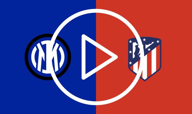 Inter Atletico Madrid streaming NOW