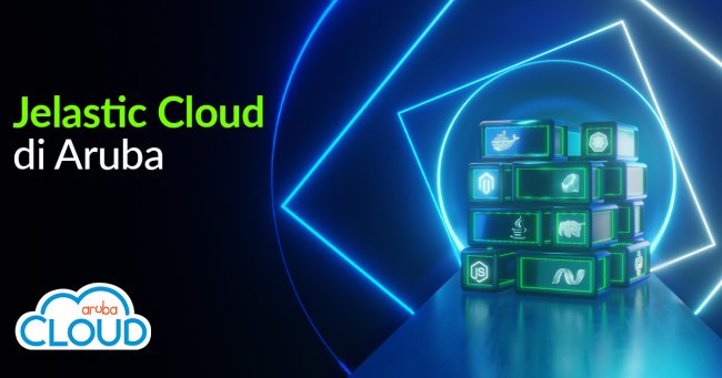 Aruba Jelastic Cloud: i vantaggi del Container as a Service