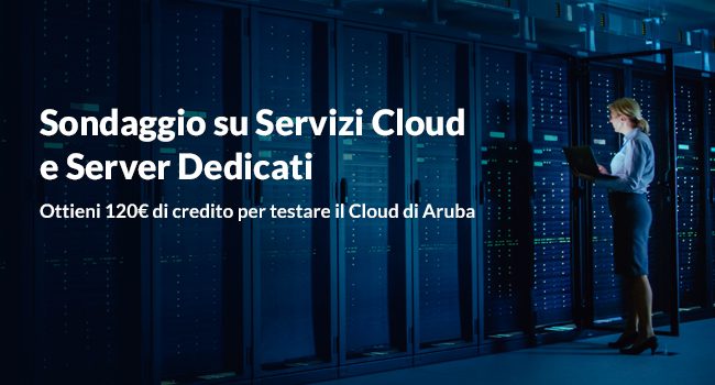 Servizi Cloud e Server: come ricevere 120 Euro di credito Aruba