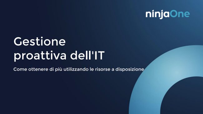 Rete aziendale: perché guardare alla gestione proattiva dell'IT con NinjaOne